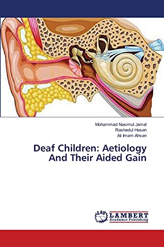 Deaf Children: Aetiology And Their Aided Gain