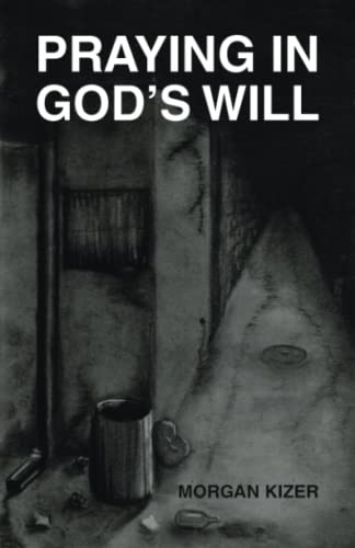 Praying in God’s Will