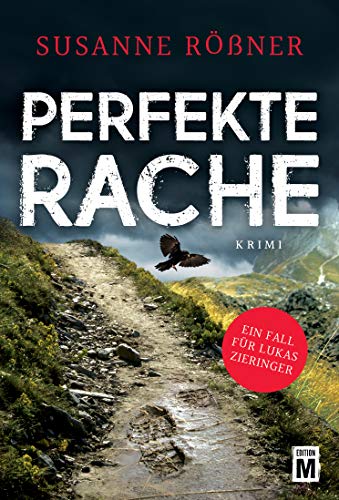 Perfekte Rache (Ein Fall für Lukas Zieringer, Band 2)