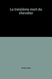 La treizième mort du chevalier