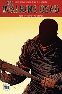 The Walking Dead Softcover 17: Fürchte dich nicht