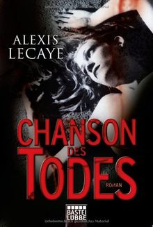 Chanson des Todes: Roman