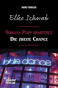 Soraya Popp ermittelt: Die zweite Chance