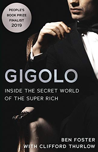 Ben Foster Gigolo, Inside The Secret World Of The Super Rich