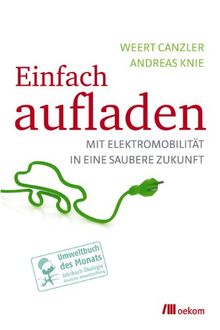 Einfach aufladen: Mit Elektromobilität in eine saubere Zukunft