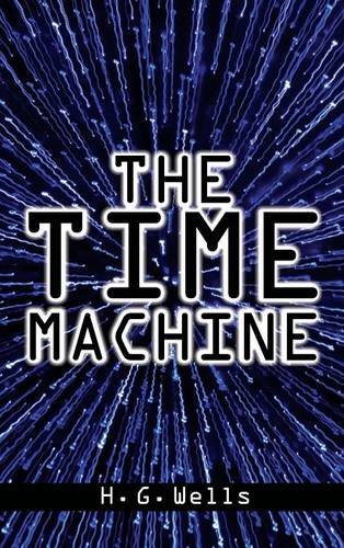 Wells, H. G. The Time Machine