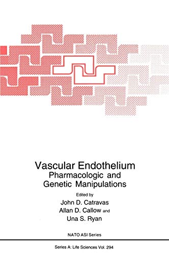 Vascular Endothelium: Pharmacologic and Genetic Manipulations (Nato Science Series A:, 294, Band 294)