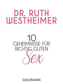 10 Geheimnisse für richtig guten Sex