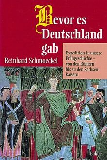 Bevor es Deutschland gab