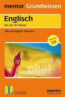 Mentor Grundwissen, Englisch bis zur 10. Klasse. Alle wichtigen Themen (Lernmaterialien)