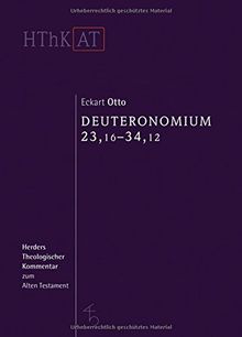 Herders Theologischer Kommentar zum Alten Testament: Deuteronomium 23,16-34,12