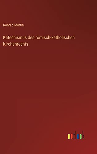Katechismus des römisch-katholischen Kirchenrechts