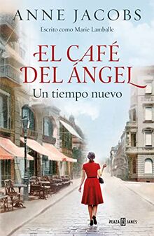 El Café del Ángel. Un tiempo nuevo (Café del Ángel 1): Un tiempo nuevo (Éxitos, Band 1)