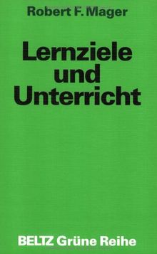 Lernziele und Unterricht (Beltz Grüne Reihe)