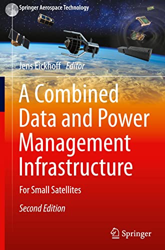 A Combined Data and Power Management Infrastructure: For Small Satellites (Springer Aerospace Technology)