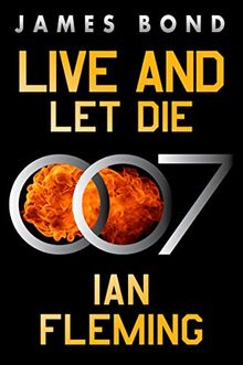 Live and Let Die: A James Bond Novel (James Bond, 2)