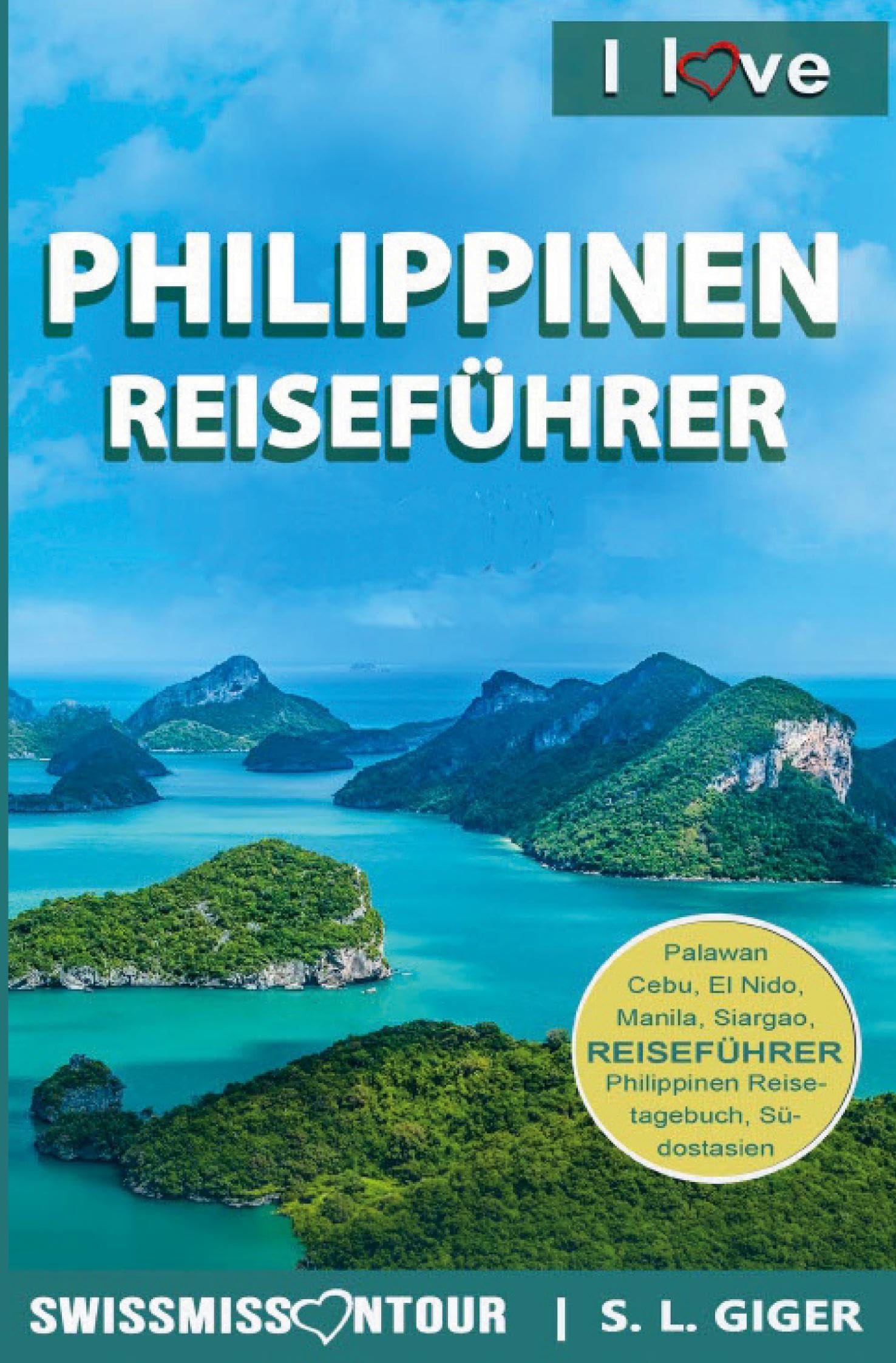 Philippinen Reiseführer: von Swissmissontour