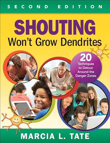 Shouting Won't Grow Dendrites: 20 Techniques to Detour Around the Danger Zones