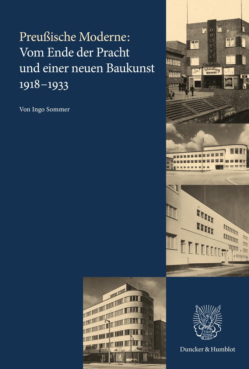 Preußische Moderne: Vom Ende der Pracht und einer neuen Baukunst 1918–1933 (Quellen und Forschungen zur Brandenburgischen und Preußischen Geschichte)