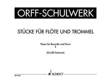 Stücke für Flöte und Trommel: Heft 2. Blockflöte(n) (S/SS) und Trommel. Spielpartitur. (Orff-Schulwerk)