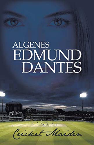 Cricket Maiden: Romance, Match-Fixing, Murder Mystrey, T20 Matches, and a Magic Cricket Bat . . .