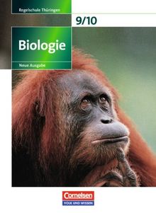 Biologie - Ausgabe Volk und Wissen - Regelschule Thüringen - Neue Ausgabe: 9./10. Schuljahr - Schülerbuch