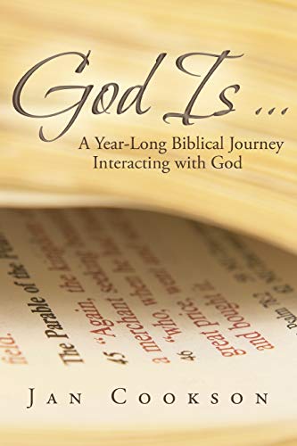 God Is . . .: A Year-Long Biblical Journey Interacting with God