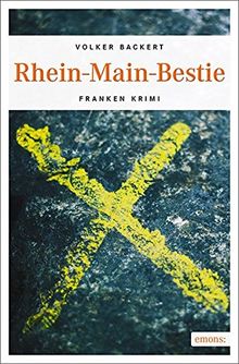 Rhein-Main-Bestie: Franken Krimi