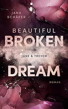 Beautiful Broken Dream: June & Trevor