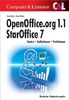 OpenOffice.org.1.1 Star Office 7. Texten, Kalkulieren, Publizieren.