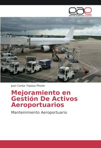Mejoramiento en Gestión De Activos Aeroportuarios: Mantenimiento Aeroportuario
