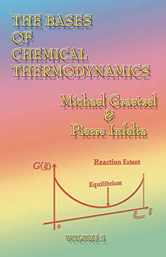 The Bases of Chemical Thermodynamics: Vol 2