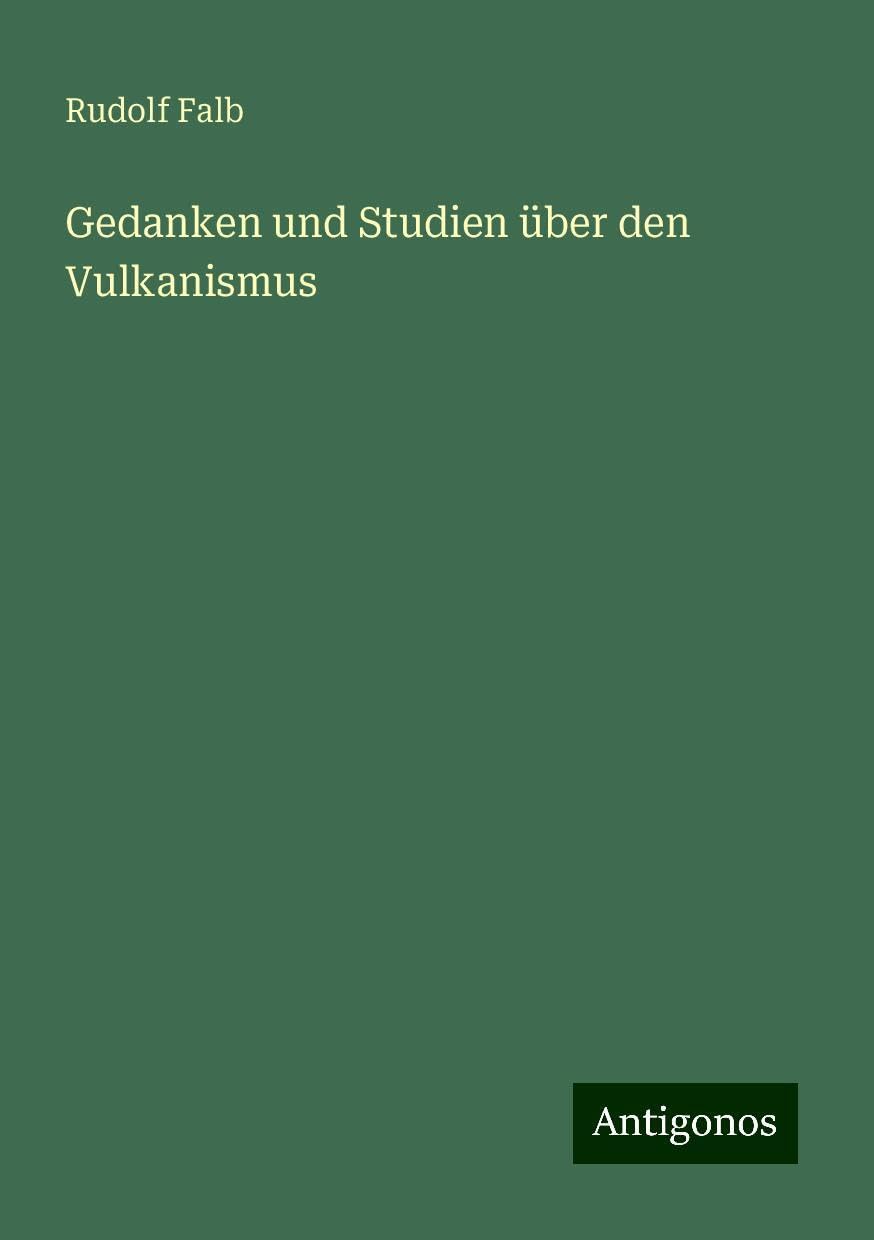 Gedanken und Studien über den Vulkanismus
