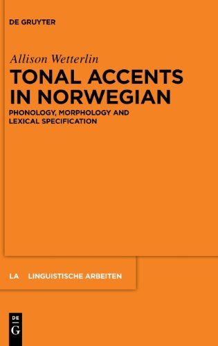 Tonal Accents in Norwegian: Phonology, morphology and lexical specification (Linguistische Arbeiten)