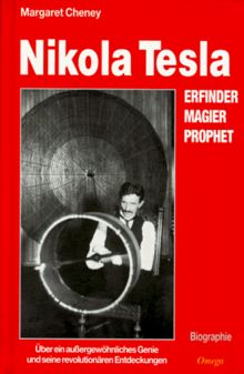 Nikola Tesla. Eine Biographie Von Margaret Cheney