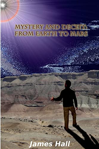 Mystery and Deceit: From Earth to Mars