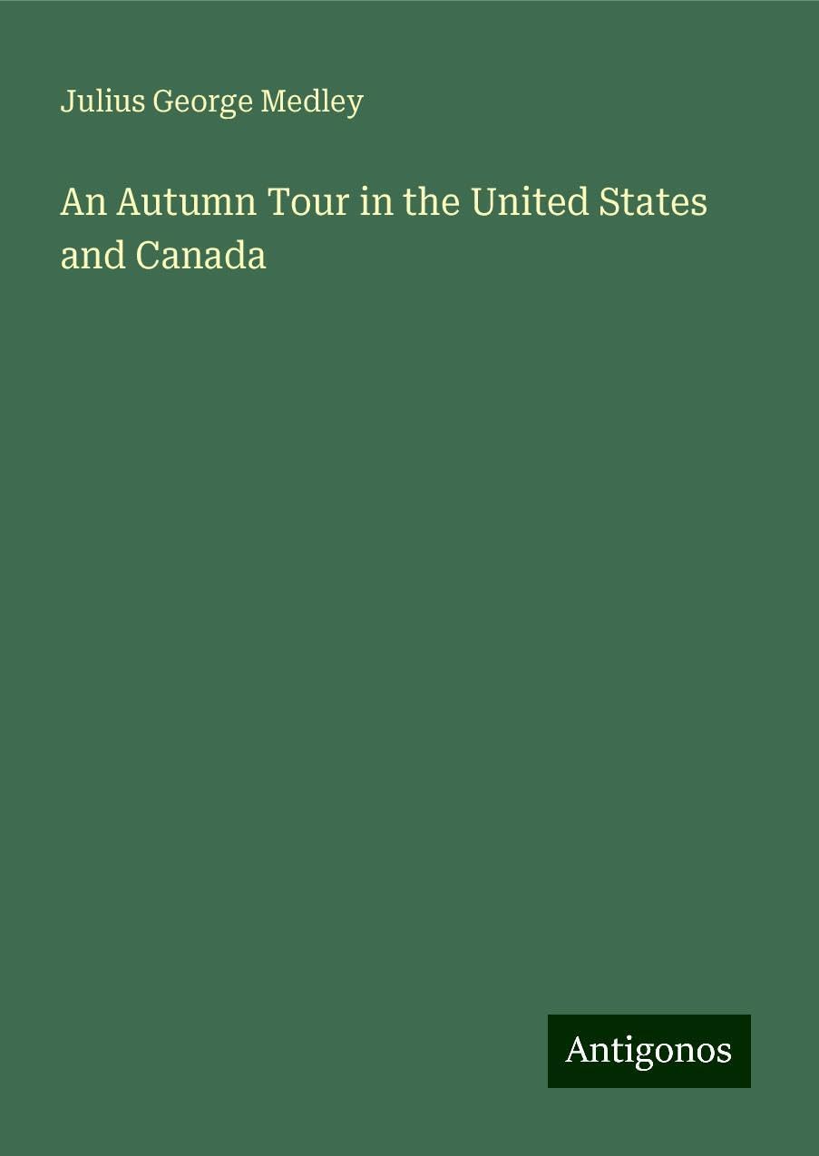 An Autumn Tour in the United States and Canada