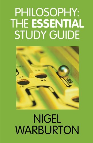 Philosophy: The Essential Study Guide