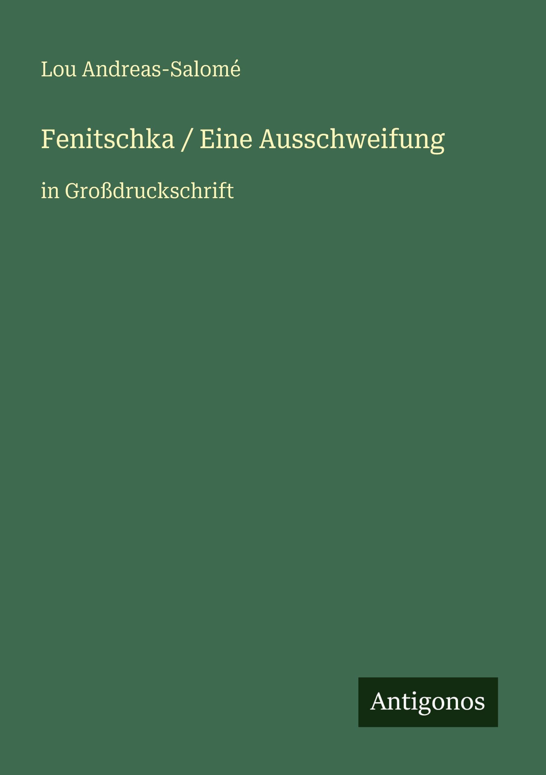 Fenitschka / Eine Ausschweifung: in Großdruckschrift