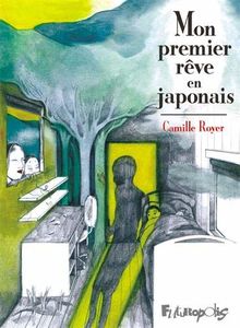 Mon premier rêve en japonais von Royer,Camille | Buch | Zustand sehr gut