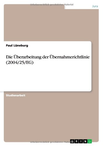 Die Überarbeitung der Übernahmerichtlinie (2004/25/EG)