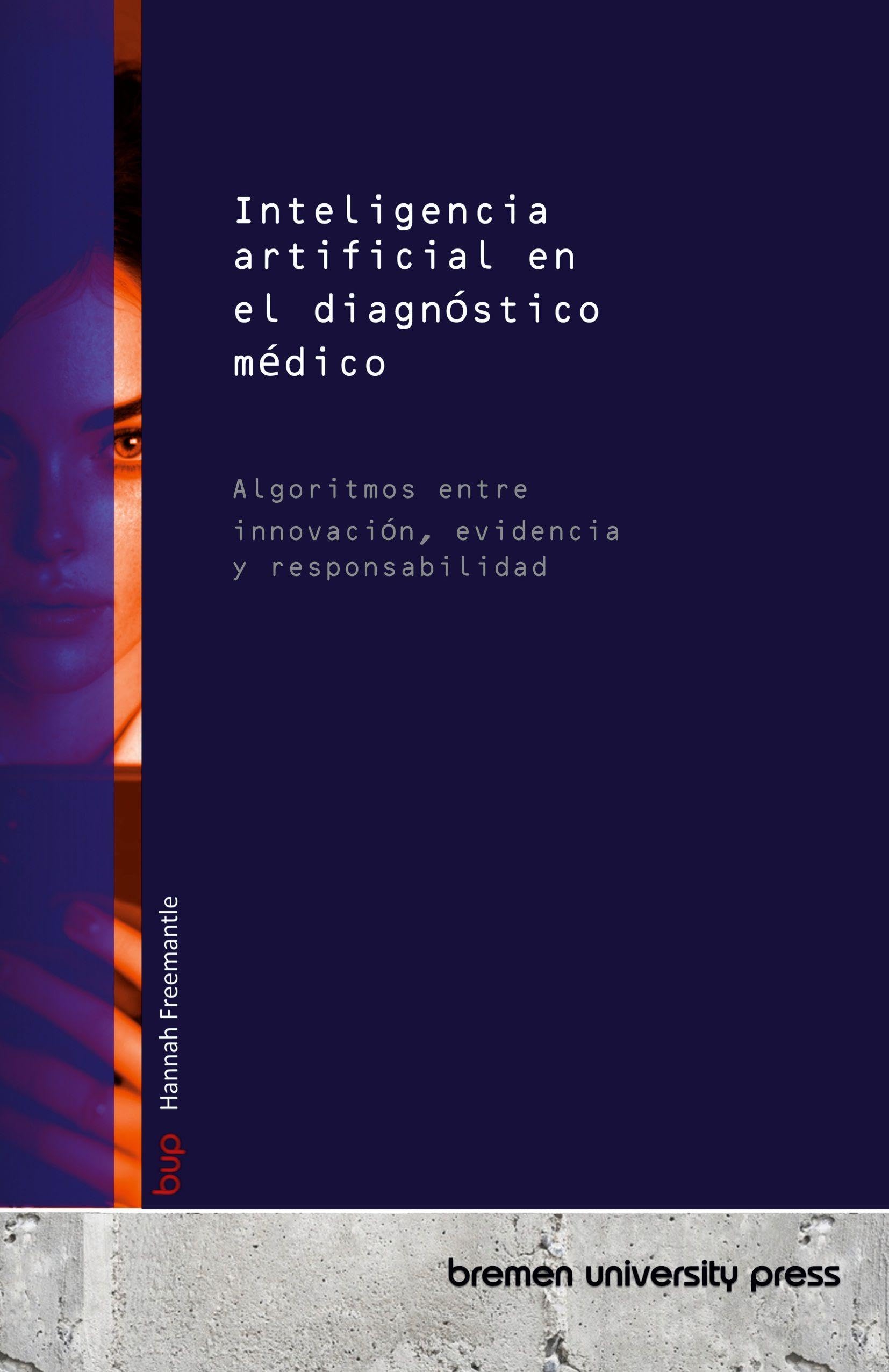 Inteligencia artificial en el diagnóstico médico: Algoritmos entre innovación, evidencia y responsabilidad