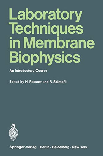 Laboratory Techniques in Membrane Biophysics: An Introductory Course