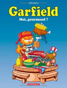 Garfield. Vol. 46. Moi, gourmand ?