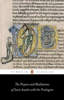 The Prayers and Meditations of St. Anselm with the Proslogion (Penguin Classics)