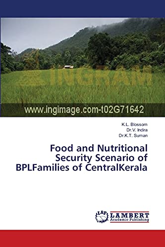 Food and Nutritional Security Scenario of BPLFamilies of CentralKerala
