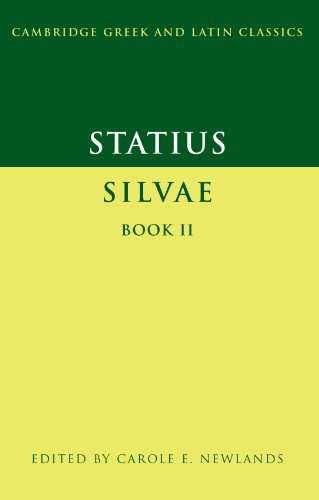 Statius: Silvae Book II (Cambridge Greek and Latin Classics)