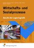 Wirtschafts-und Sozialprozesse. Berufe der Lagerogistik (Lehr-/Fachbuch)