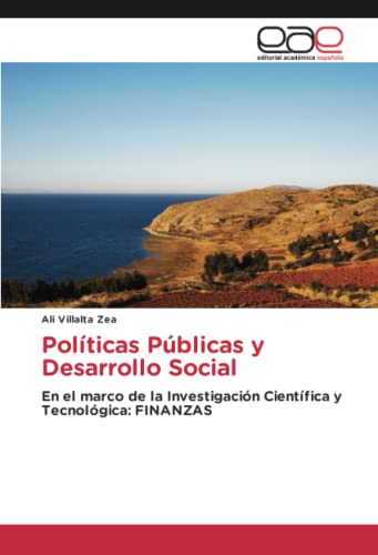 Políticas Públicas y Desarrollo Social: En el marco de la Investigación Científica y Tecnológica: FINANZAS