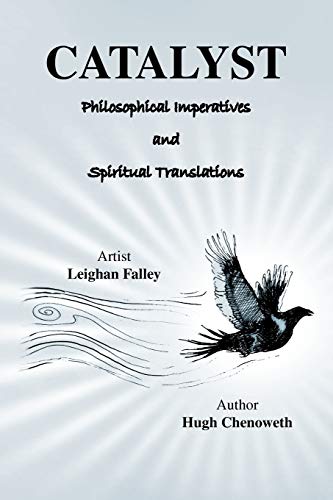 CATALYST: Philosophical Imperatives and Spiritual Translations